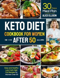 Keto Diet Cookbook for Women After 50 - Ellison, Alice