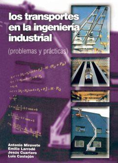 Los transportes en la ingeniería industrial (eBook, PDF) - Miravete de Marco, Antonio