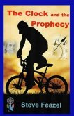 The Clock and the Prophecy (eBook, ePUB)