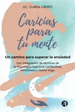 Caricias para tu mente (eBook, ePUB) - Crespo, Clarisa