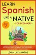 Learn Spanish Like a Native for... - Bild 1