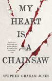 My Heart is a Chainsaw (eBook, ePUB)