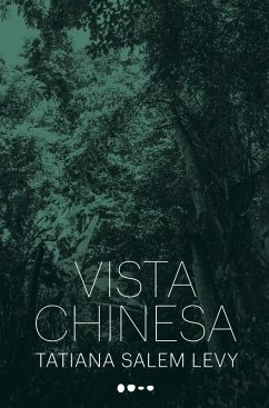 Vista chinesa (eBook, ePUB) - Levy, Tatiana Salem