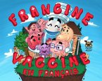 Francine Vaccine En Français (eBook, ePUB) Francine Vaccine En Français (eBook, ePUB)