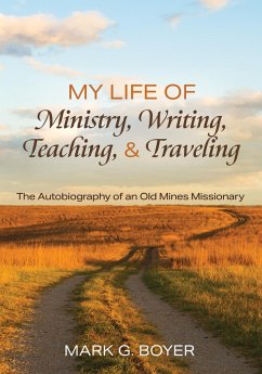 My Life of Ministry, Writing, Teaching, and Traveling (eBook, ePUB)