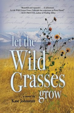 Let the Wild Grasses Grow (eBook, ePUB) - Johnstun, Kase