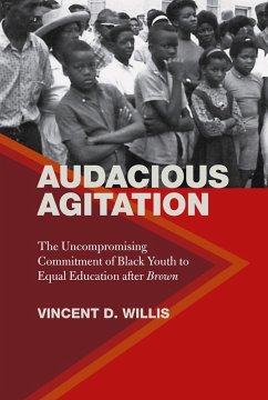 Audacious Agitation (eBook, ePUB) - Willis, Vincent D.
