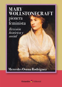 Mary Wollstonecraft: pionera feminista (eBook, ePUB) - Osuna Rodríguez, Mercedes