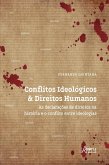 Conflitos Ideológicos & Direitos Humanos: As Declarações de Direitos na História e o Conflito entre Ideologias (eBook, ePUB)