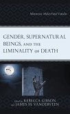 Gender, Supernatural Beings, and the Liminality of Death (eBook, ePUB)
