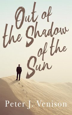 Out Of The Shadow Of The Sun (eBook, ePUB) - Venison, Peter J