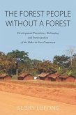 The Forest People without a Forest (eBook, ePUB)