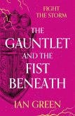 The Gauntlet and the Fist Beneath (eBook, ePUB)