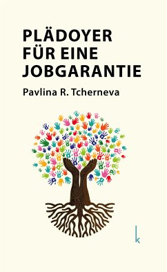 Plädoyer für eine Jobgarantie (eBook, ePUB) - Tcherneva, Pavlina R.