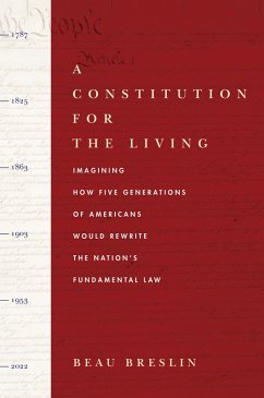 A Constitution for the Living (eBook, ePUB) - Breslin, Beau