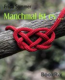 Manchmal ist es ... (eBook, ePUB)