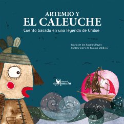 Artemio y el Caleuche (eBook, PDF) - de Pavez, María los Ángeles