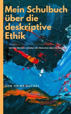 Cover Mein Schulbuch über die deskriptive Ethik (eBook, ePUB)