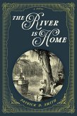 River Is Home (eBook, ePUB)