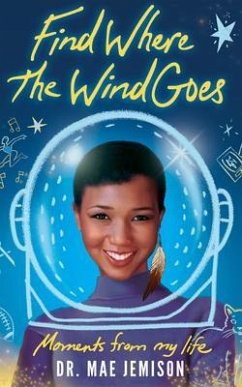 Find Where the Wind Goes (eBook, ePUB) - Jemison, Mae