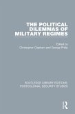 The Political Dilemmas of Military Regimes (eBook, ePUB)