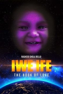 IWE IFE (eBook, ePUB) - Bello, Rasheed Shola