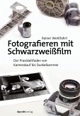 Fotografieren mit Schwarzweißfilm (eBook, PDF)