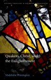 Quakers, Christ, and the Enlightenment (eBook, ePUB)