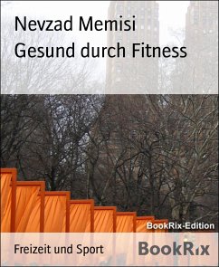 Gesund durch Fitness (eBook, ePUB) - Memisi, Nevzad