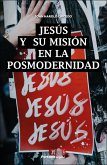 Jesús y su misión en la posmodernidad (eBook, ePUB)