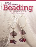 Simple Beginnings: Beading (eBook, ePUB) Simple Beginnings: Beading (eBook, ePUB)