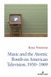 Music and the Atomic Bomb on American... - Bild 1