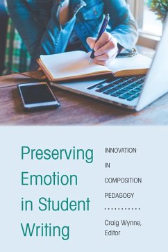 Preserving Emotion in Student Writing (eBook, ePUB)