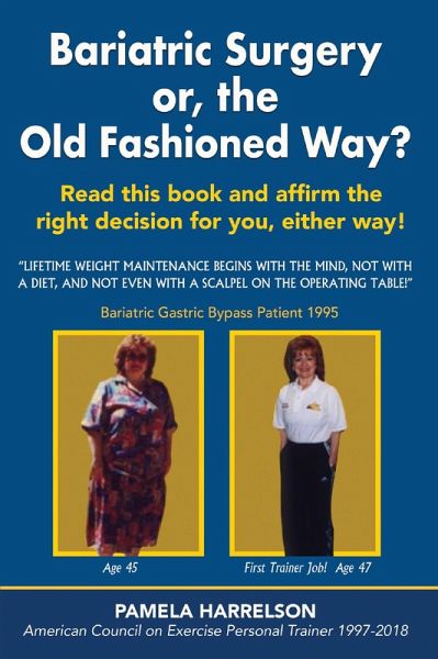 Bariatric Surgery or, the Old Fashioned Way? (eBook, PDF)
