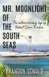 Mr. Moonlight of the South Seas (eBook,... - Bild 1
