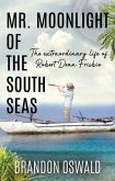 Mr. Moonlight of the South Seas (eBook, ePUB)
