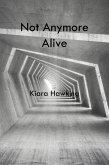 Not Anymore Alive (eBook, ePUB)