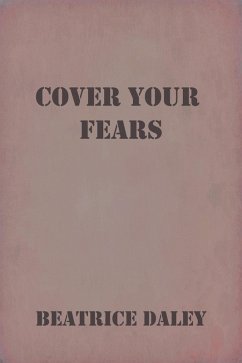 Cover Your Fears (eBook, ePUB) - Daley, Beatrice