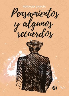 Pensamientos y algunos recuerdos (eBook, ePUB) - García, Horacio