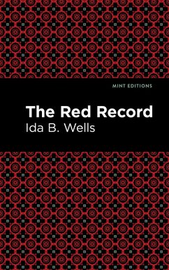 The Red Record (eBook, ePUB) - Wells, Ida B.