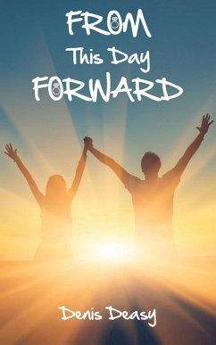 From This Day Forward (eBook, ePUB) - Deasy, Denis