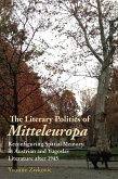 The Literary Politics of Mitteleuropa (eBook, ePUB)