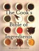 The Cook's Bible of Ingredients (eBook, ePUB)