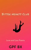 Bitter Hearts Club: Love and Loss Poems (eBook, ePUB)