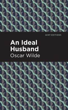 An Ideal Husband (eBook, ePUB) - Wilde, Oscar