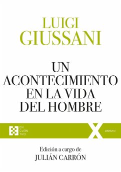 Un acontecimiento en la vida del hombre (eBook, ePUB) - Giussani, Luigi