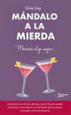 Mándalo a la mierda (eBook, ePUB)