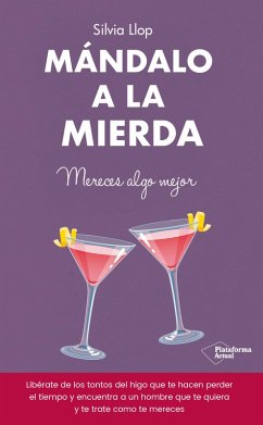 Mándalo a la mierda (eBook, ePUB) - Llop, Silvia