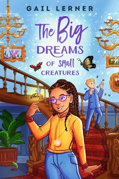 The Big Dreams of Small Creatures (eBook, ePUB) - Lerner, Gail