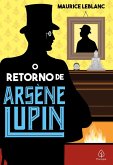 O retorno de Arséne Lupin (eBook, ePUB)